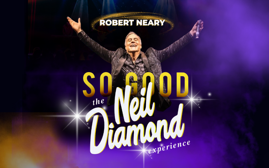 More Info for So Good! The Neil Diamond Experience